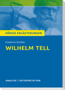 Wilhelm Tell. Textanalyse und Interpretation zu Friedrich Schiller
