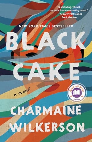 Wilkerson, Charmaine. Black Cake: A Read with Jenna Pick. Random House Publishing Group, 2022.