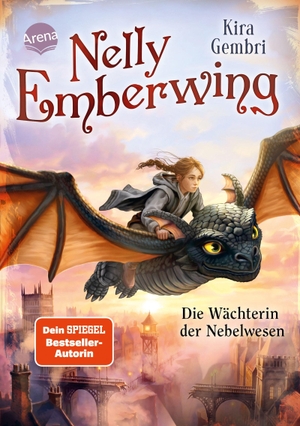 Gembri, Kira. Nelly Emberwing (2). Die Wächterin der Nebelwesen - Fantastisches Abenteuer ab 10 von Bestseller-Autorin Kira Gembri über Freundschaft, Mut und Fabelwesen. Arena Verlag GmbH, 2026.
