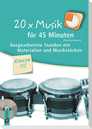 20 x Musik für 45 Minuten - Klasse 1/2