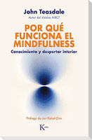 Por Qué Funciona El Mindfulness