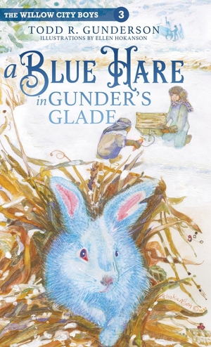 Gunderson, Todd R.. A Blue Hare in Gunder's Glade. wee b. books, 2021.