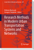 Research Methods in Modern Urban Transportation Systems and Networks