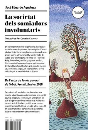 Agualusa, José Eduardo / José Eduardo Agualusa. La societat dels somiadors involuntaris. Edicions del Periscopi SL, 2019.