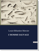 L¿HOMME SAUVAGE