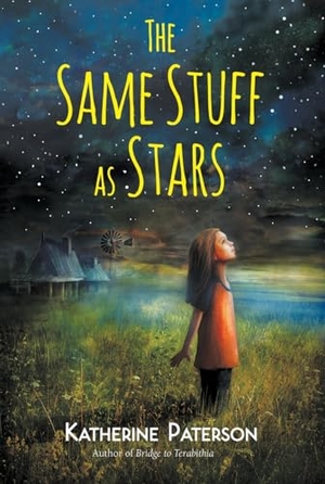 Paterson, Katherine. The Same Stuff as Stars. HarperCollins, 2015.