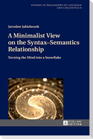 A Minimalist View on the Syntax¿Semantics Relationship