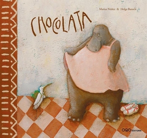 Núñez, Marisa. Chocolata. OQO Editora, 2006.