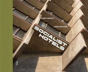 Fuel. Socialist Hotels - 153 Socialist-era hotels across 31 countries. FUEL Publishing, 2026.