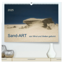 Sand-ART, von Wind und Wellen geformt (hochwertiger Premium Wandkalender 2025 DIN A2 quer), Kunstdruck in Hochglanz