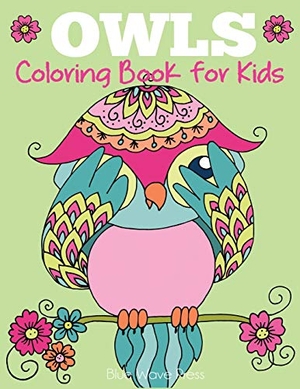 Blue Wave Press. Owls Coloring Book for Kids. Blue Wave Press, 2019.