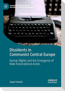 Dissidents in Communist Central Europe