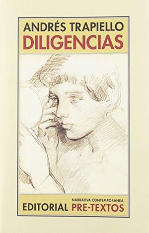 Trapiello, Andrés. Diligencias. Editorial Pre-Textos, 2019.
