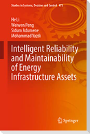 Intelligent Reliability and Maintainability of Energy Infrastructure Assets