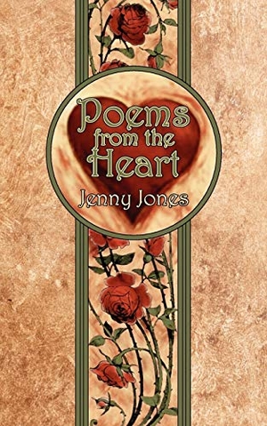 Jones, Jenny. Poems from the Heart. New Generation Publishing, 2008.