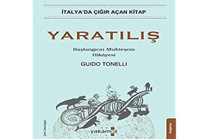 Tonelli, Guido. Yaratilis - Italyada Cigir Acan Kitap. Yakamoz Yayinlari, 2022.