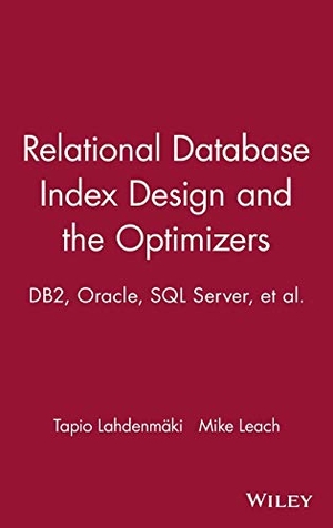 Lahdenmaki / Leach. Database Index Design. John Wiley & Sons, 2005.