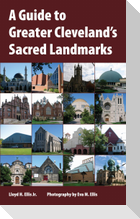 A Guide to Greater Cleveland's Sacred Landmarks