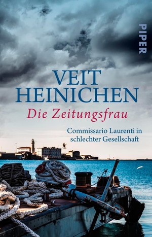 Heinichen, Veit. Die Zeitungsfrau - Commissario Laurenti in schlechter Gesellschaft. Piper Verlag GmbH, 2017.