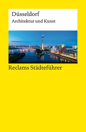 Schiefer, Hannah. Reclams Städteführer Düsseldorf - Architektur und Kunst. Reclam Philipp Jun., 2024.