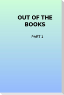 Out of the Books
