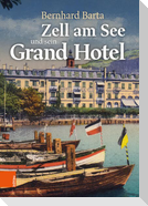 Zell am See und sein Grand Hotel