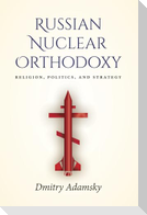 Russian Nuclear Orthodoxy