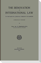 The Renovation of International Law