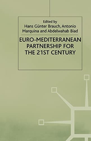 Brauch, H. / A. Biad et al (Hrsg.). Euro-Mediterranean Partnership for the Twenty-First Century. Palgrave Macmillan UK, 2000.