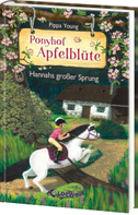 Ponyhof Apfelblüte (Band 24) - Hannahs großer Sprung