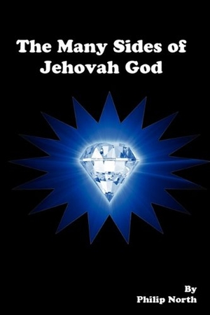 North, Philip. The Many Sides of Jehovah God. Guardian of Truth Foundation, 2009.