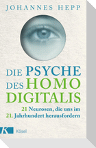 Die Psyche des Homo Digitalis