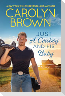 Just a Cowboy and His Baby