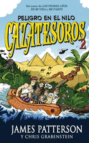 Patterson, James / Chris Grabenstein. Cazatesoros 2. Peligro en el Nilo. La Galera, SAU, 2015.
