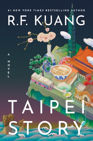 Kuang, R. F.. Taipei Story - A Novel. Harper Collins Publ. USA, 2026.