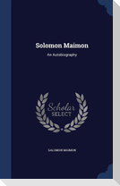 Solomon Maimon: An Autobiography