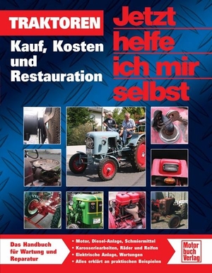 Korp, Dieter. Traktoren - Kauf, Kosten und Restauration. Motorbuch Verlag, 2009.