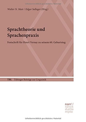 Mair, Walter. Sprachtheorie und Sprachenpraxis. Gunter Narr Verlag, 2016.