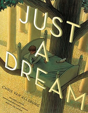 Allsburg, Chris Van. Just a Dream 25th Anniversary Edition. HarperCollins, 2015.