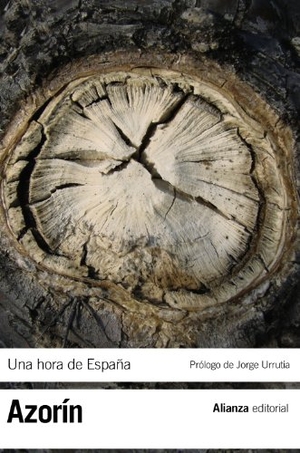 Azorín / Urrutia, Jorge et al. Una hora de España : (entre 1560 y 1590). Alianza Editorial, 2011.