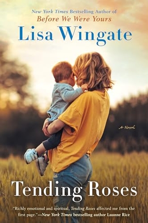 Wingate, Lisa. Tending Roses. Random House, 2001.