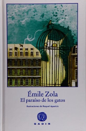 Zola, Émile. El paraíso de los gatos. Gadir Editorial, S.L., 2009.
