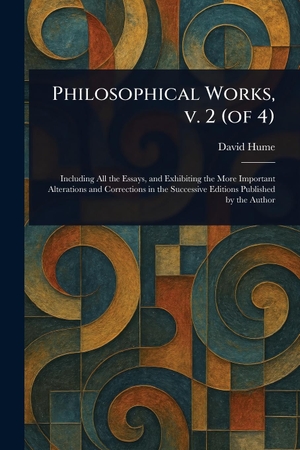 Hume, David. Philosophical Works, V. 2 (of 4). Creative Media Partners, LLC, 2025.