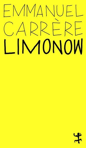 Carrère, Emmanuel. Limonow. Matthes & Seitz Verlag, 2022.