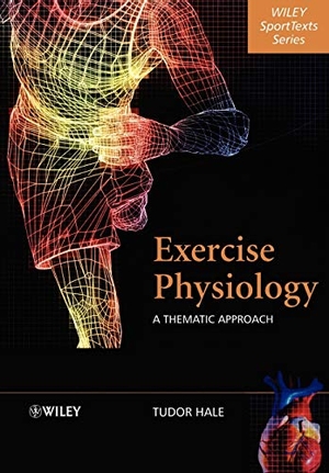Hale. Exercise Physiology. John Wiley & Sons, 2004.