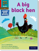 Read Write Inc. Phonics: A big black hen (Red Ditty Book Bag Book 9)