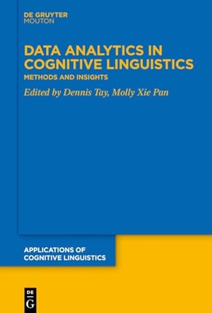 Pan, Molly Xie / Dennis Tay (Hrsg.). Data Analytics in Cognitive Linguistics - Methods and Insights. De Gruyter Mouton, 2023.