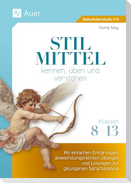Stilmittel kennen, üben und verstehen Klassen 8-13