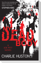 My Dead Body