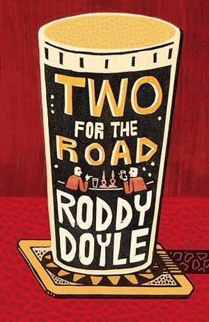 Doyle, Roddy. Two for the Road. DK, 2019.